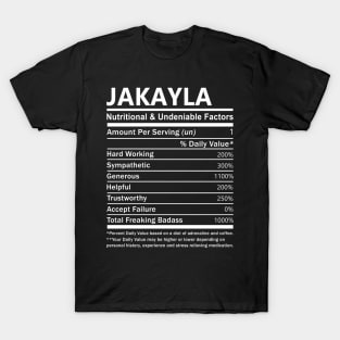 Jakayla Name T Shirt - Jakayla Nutritional and Undeniable Name Factors Gift Item Tee T-Shirt